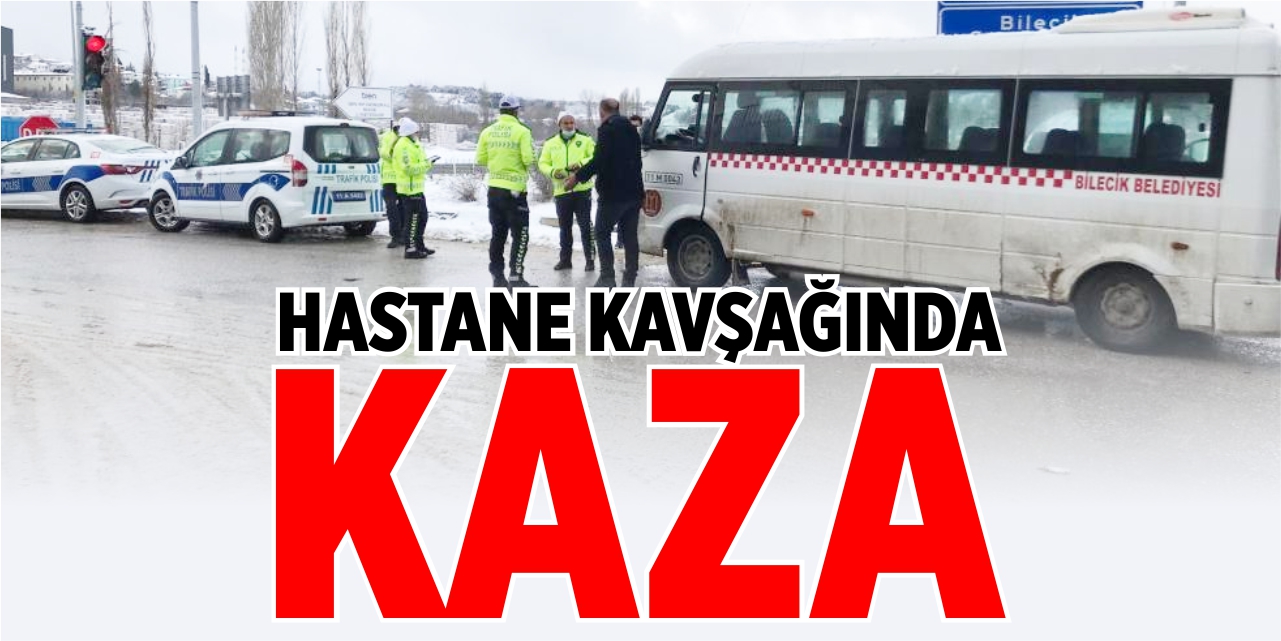 Hastane kavşağında kaza