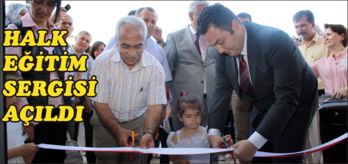 HALK EĞİTİM SERGİSİ AÇILDI