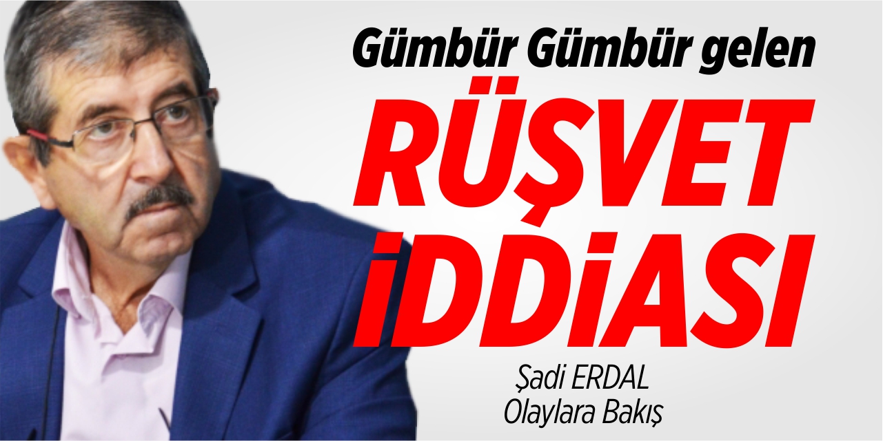 Gümgür Gümbür gelen RÜŞVET iddiası