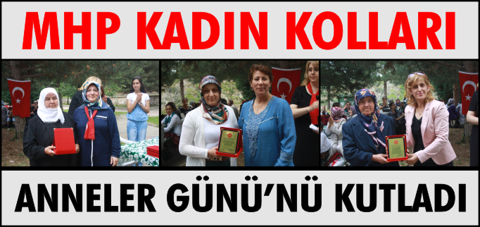 MHP KADIN KOLLARI ANNELER GÜNÜ’NÜ KUTLADI
