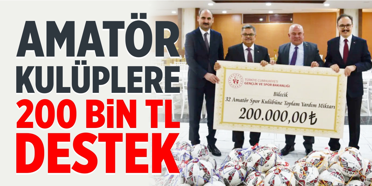 Amatör spor kulüplerine 200 bin TL destek