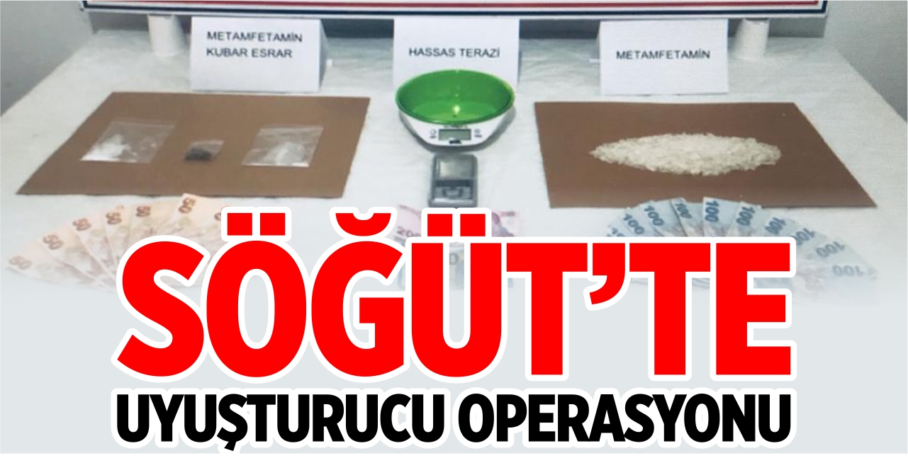 Söğüt’te uyuşturucu operasyonu