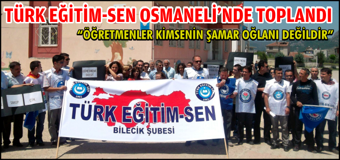 "ÖĞRETMENLER KİMSENİN ŞAMAR OĞLANI DEĞİLDİR"