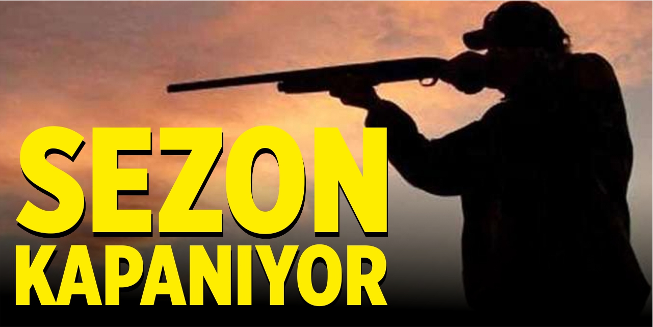Av sezonu kapanıyor