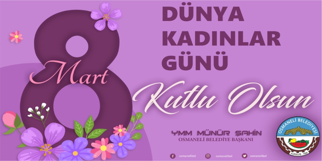 Osmaneli Belediyesi 8 Mart Dünya Kadınlar Günü