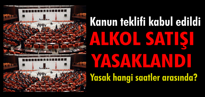 ALKOL SATIŞI GECE YASAKLANDI