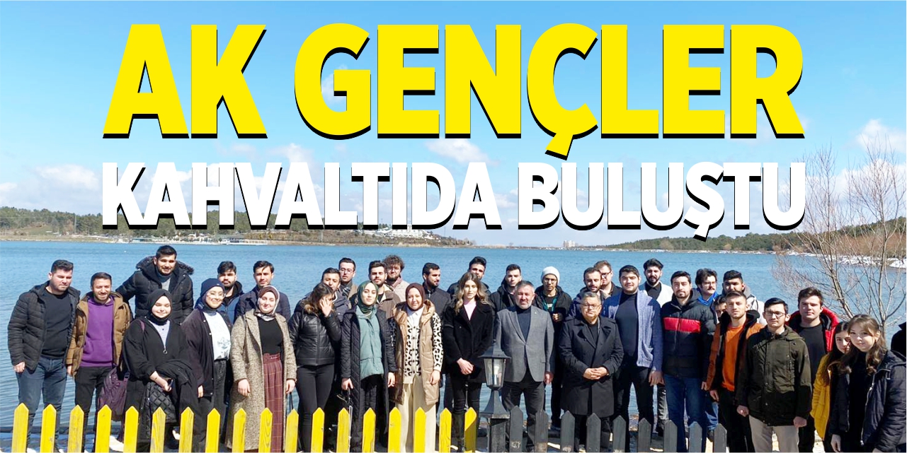 AK Gençler kahvaltıda buluştu