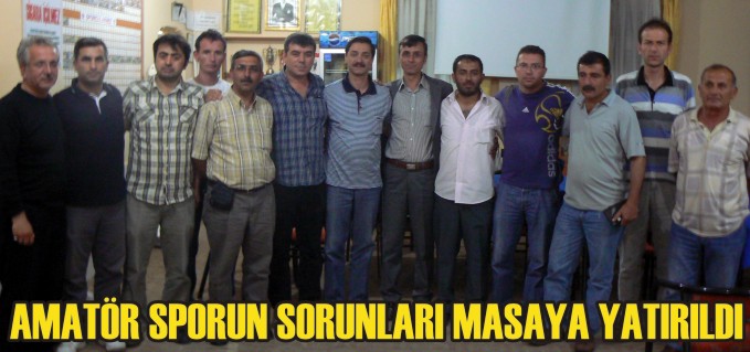 AMATÖR SPORUN SORUNLARI MASAYA YATIRILDI