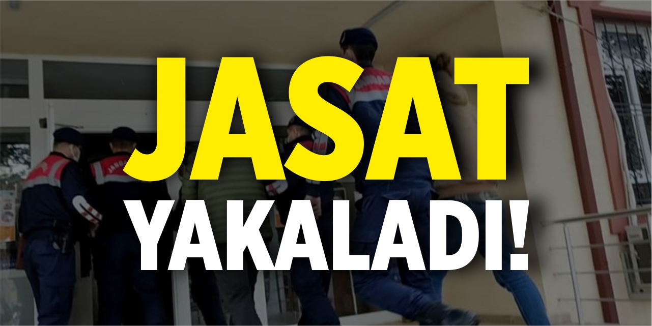 JASAT yakaladı!