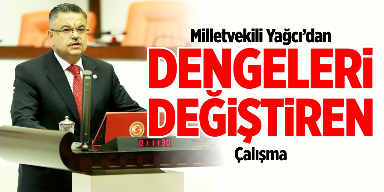 Mv. Yağcı’dan dengeleri değiştiren çalışma