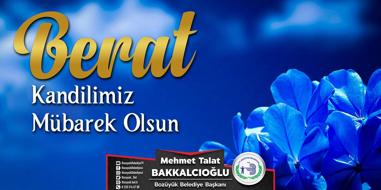 Berat Kandilimiz Mübarek Olsun - Mehmet Talat Bakkalcıoğlu | Bozüyük Belediye Başkanı
