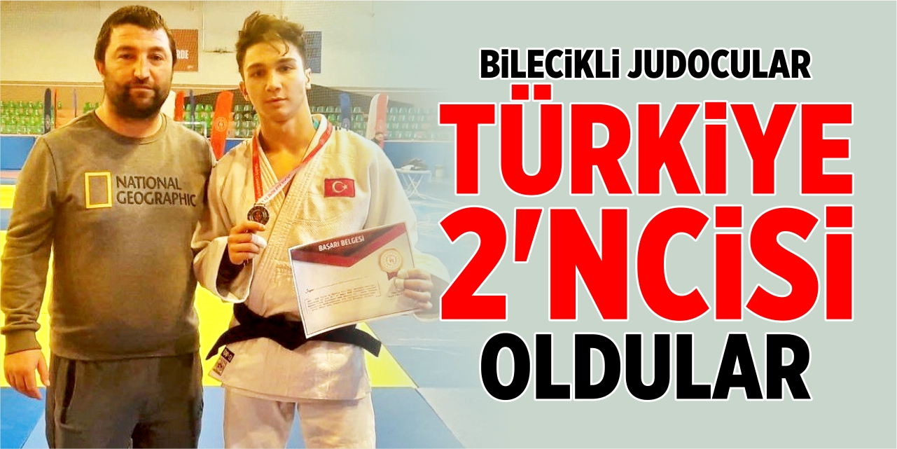 Bilecikli judocular Türkiye 2'ncisi oldu