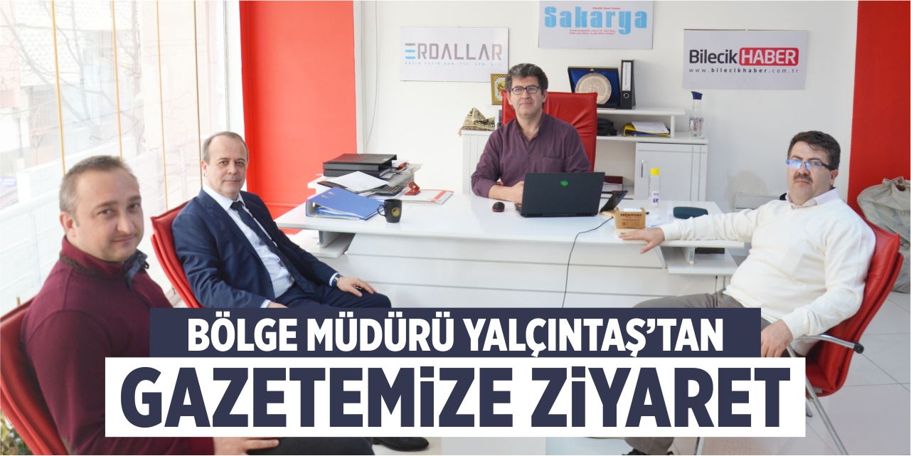 BİK Bölge Müdürü Yalçıntaş’tan gazetemize ziyaret