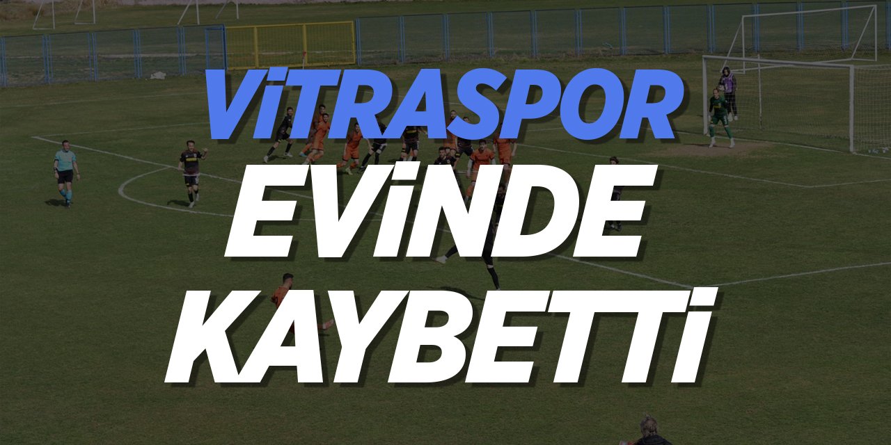 Vitraspor Evinde Kaybetti