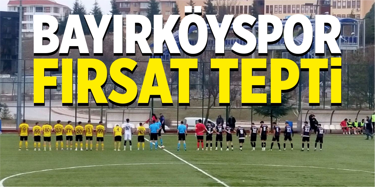 Bayırköyspor fırsat tepti