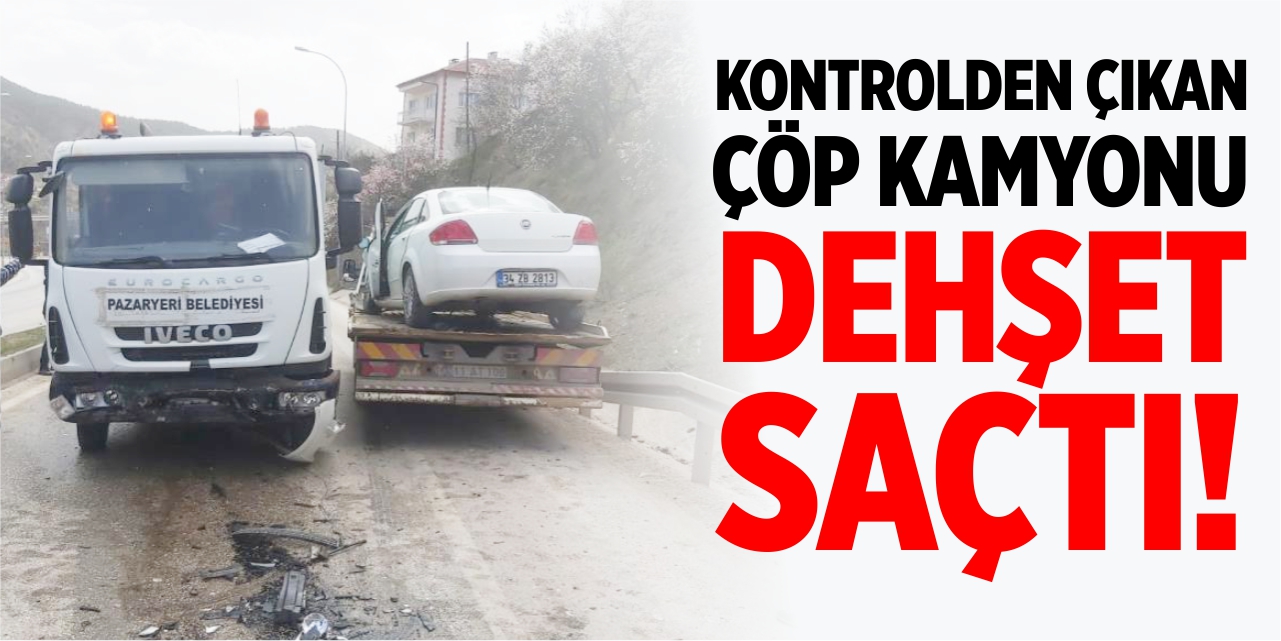 Kontrolden çıkan çöp kamyonu dehşet saçtı!