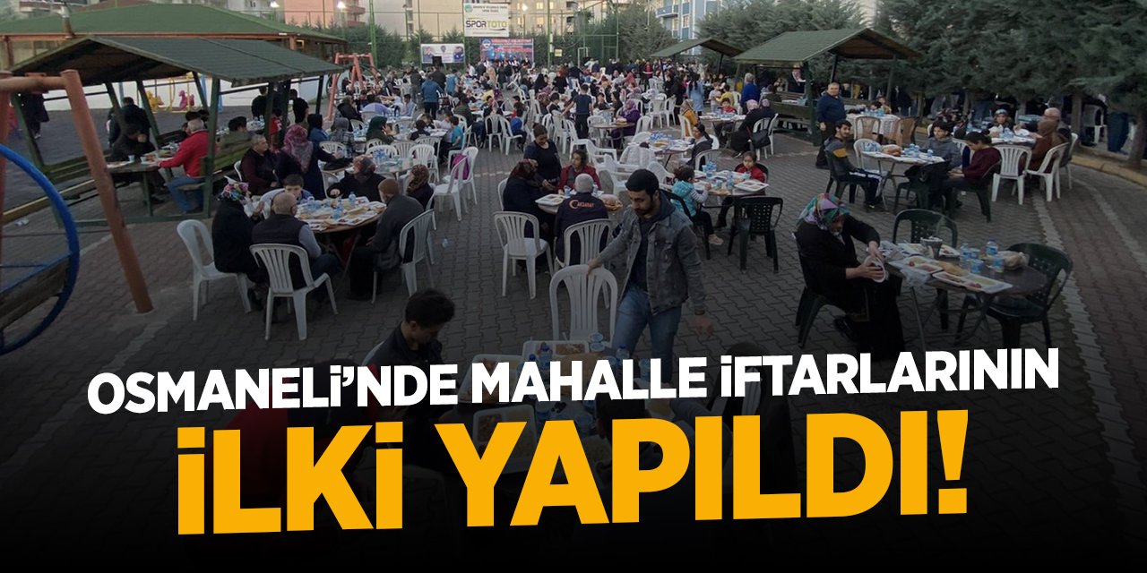 Bilecik Osmaneli'nde mahalle iftarlarının ilki gerçekleşti