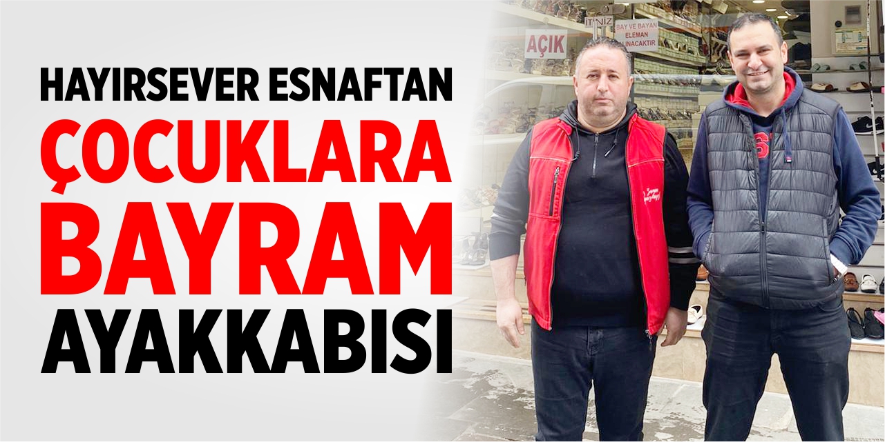 Hayırsever esnaftan çocuklara bayram ayakkabısı