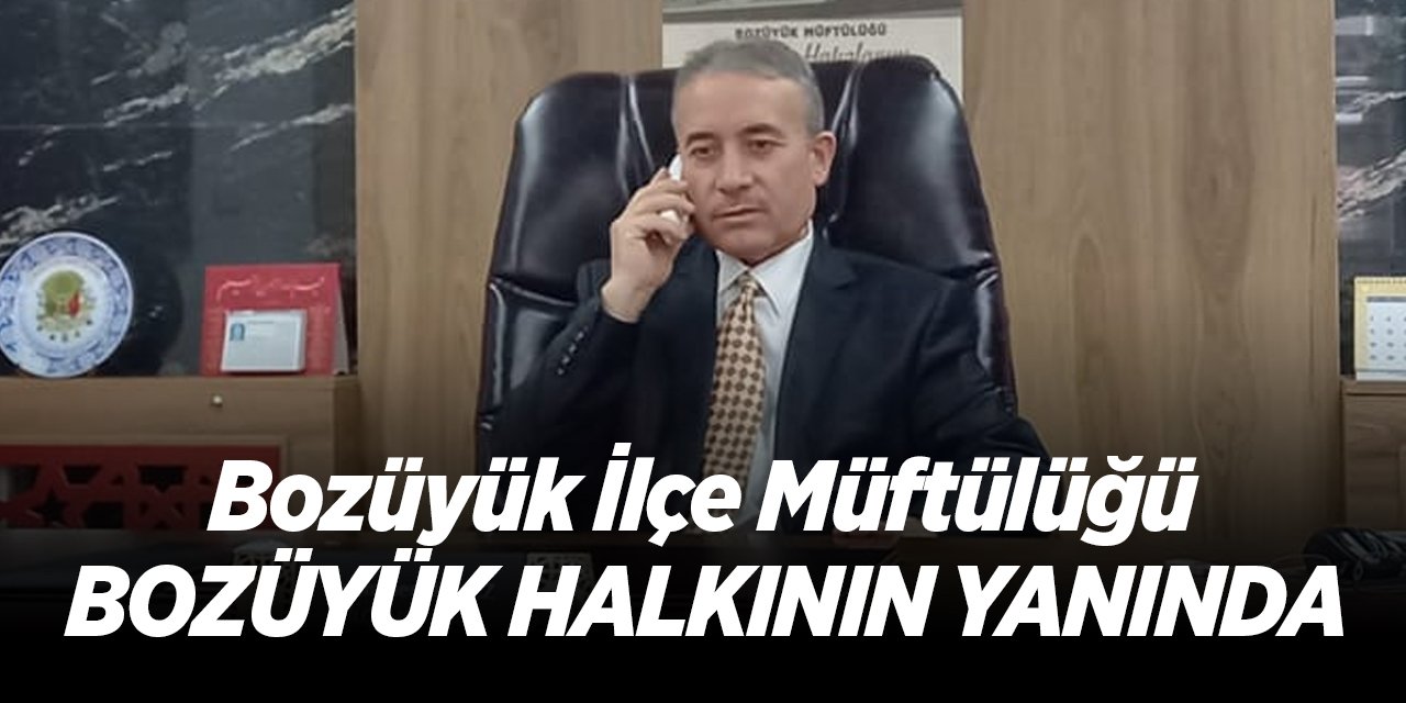 Bozüyük İlçe Müftülüğü Bozüyük Halkının Yanında