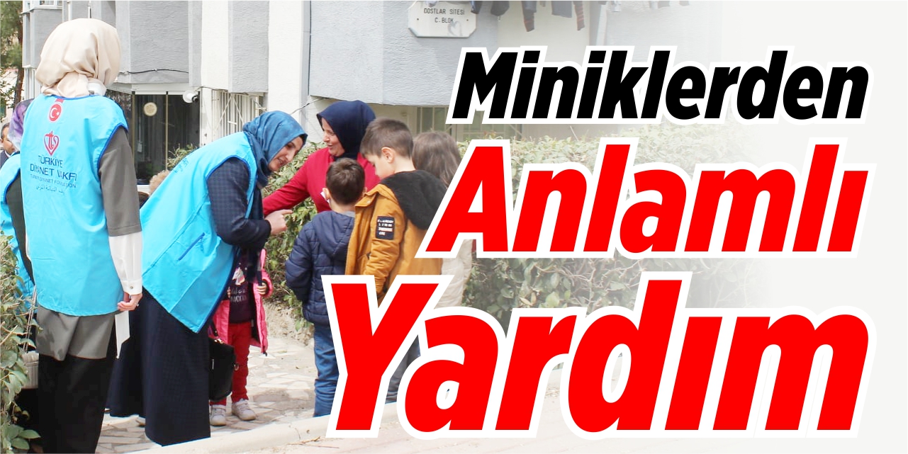 Miniklerden anlamlı yardım