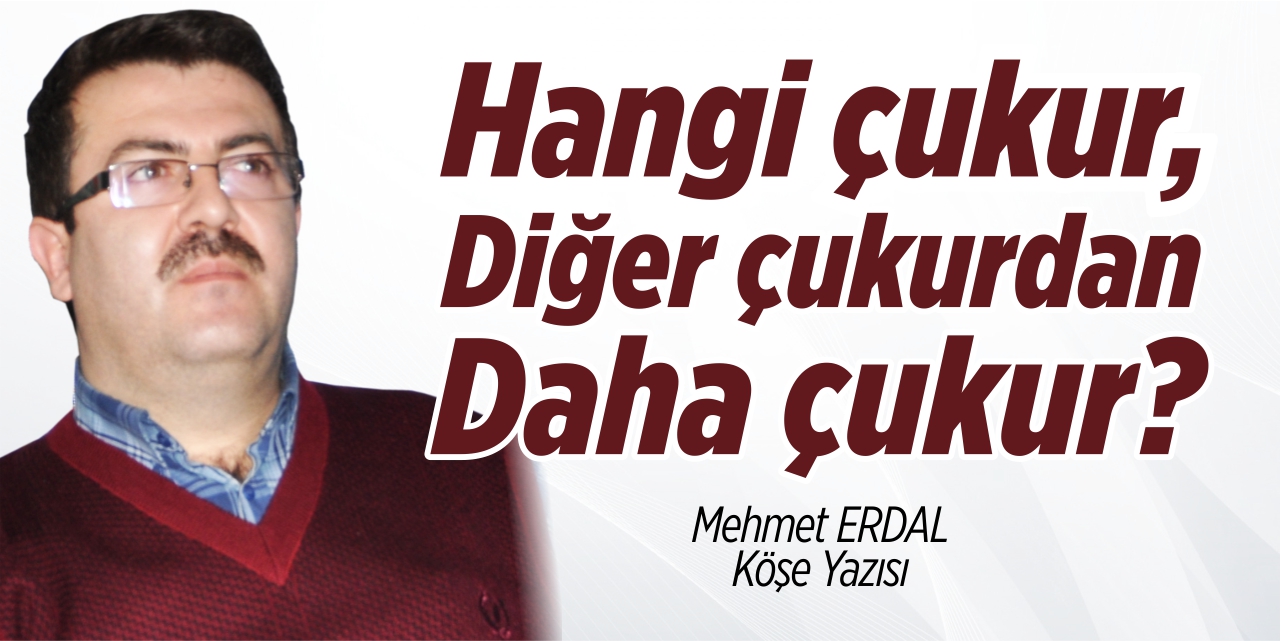 Hangi çukur, diğer çukurdan daha çukur?