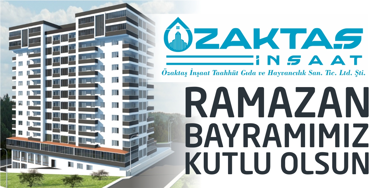 Özaktaş İnşaat'ın Bayram Tebriği