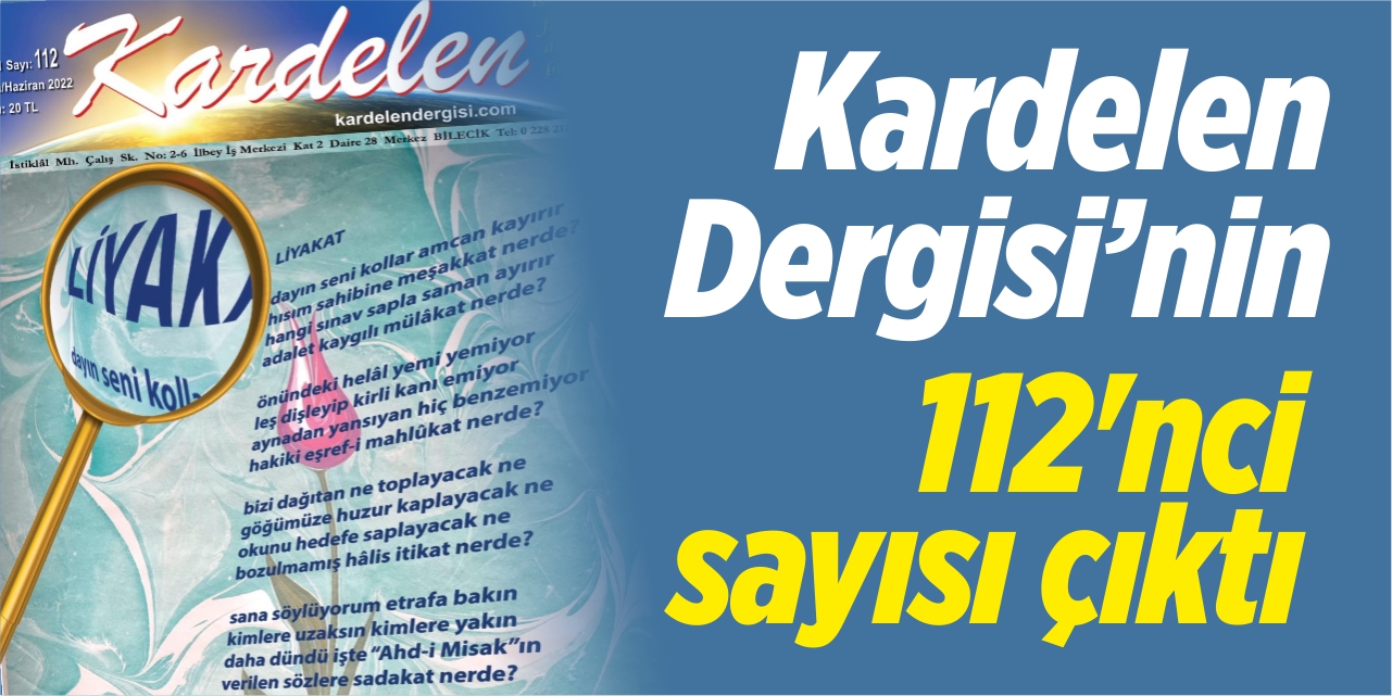 Kardelen Dergisi'nin 112'nci sayısı çıktı