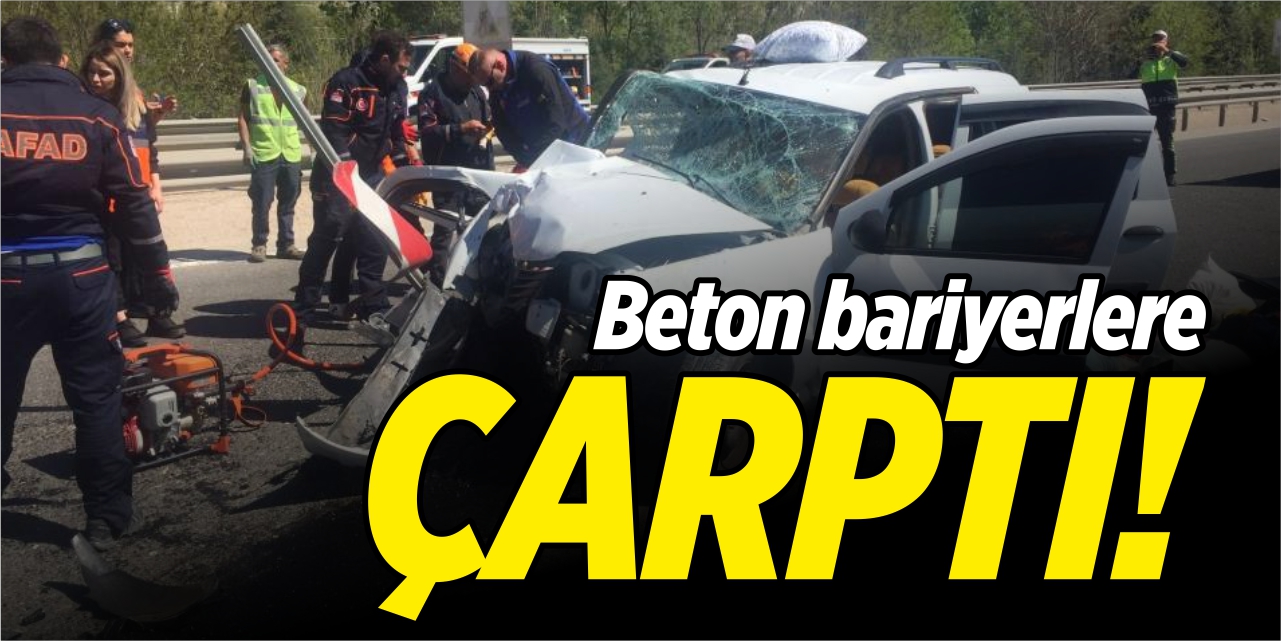 Beton bariyerlere çarptı