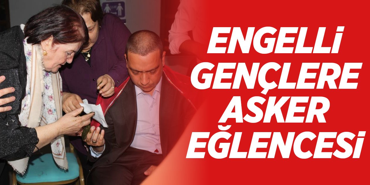 Bilecik Osmaneli'nde Engelli Gençlere Asker Eğlencesi