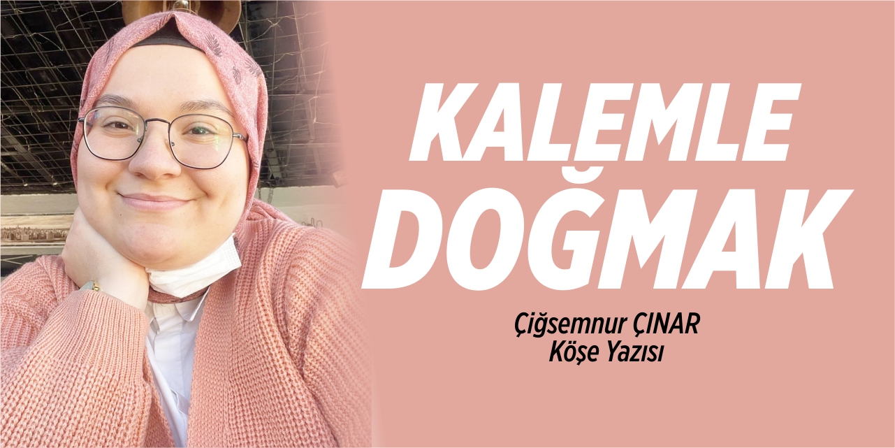 Kalemle doğmak