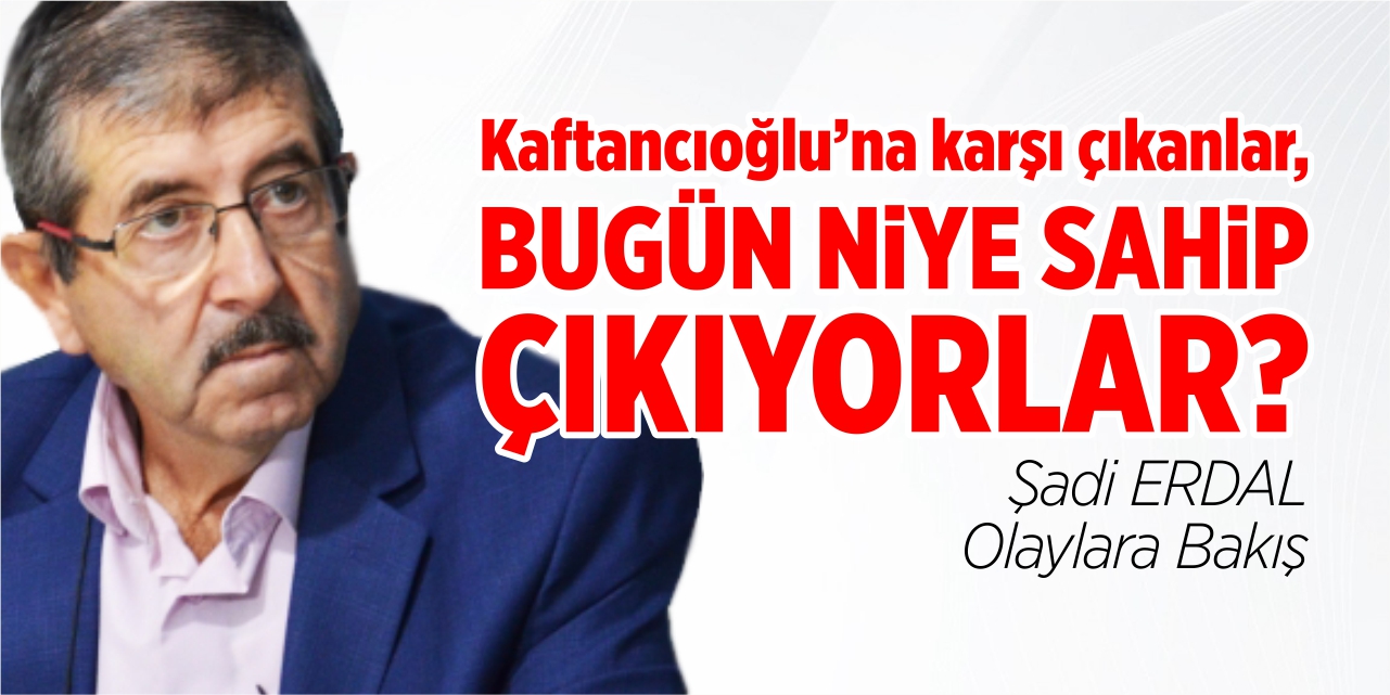 Kaftancıoğlu’na karşı çıkanlar, bugün niye sahip çıkıyorlar?