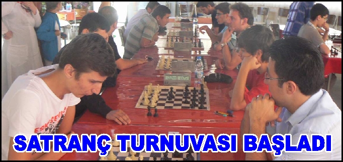 SATRANÇ TURNUVASI BAŞLADI