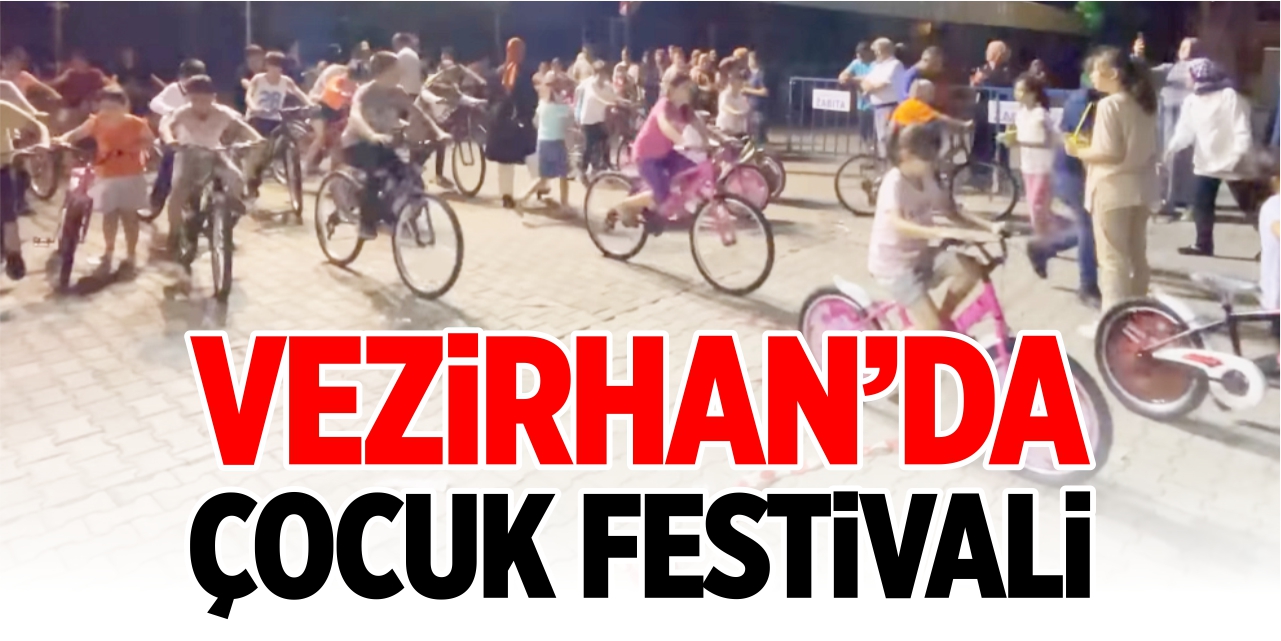 Vezirhan’da Çocuk Festivali