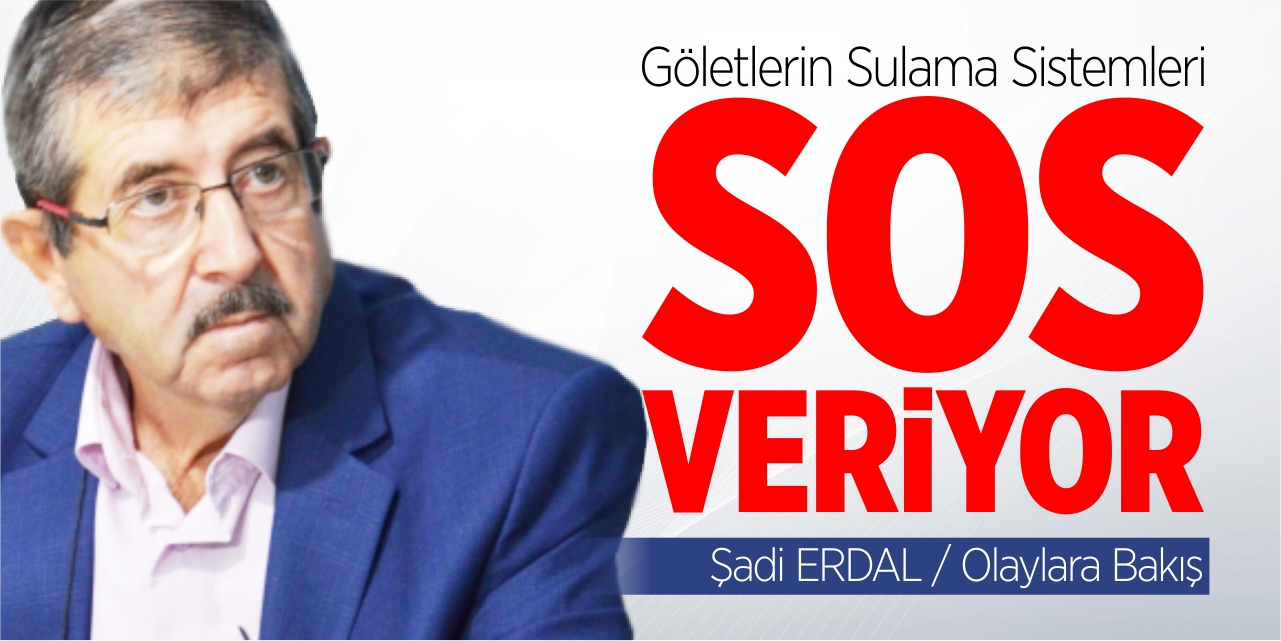 Göletlerin sulama sistemleri SOS veriyor
