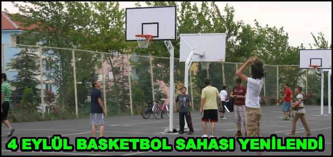 4 EYLÜL BASKETBOL SAHASI YENİLENDİ.