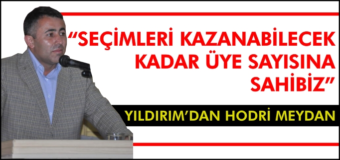 YILDIRIM’DAN HODRİ MEYDAN