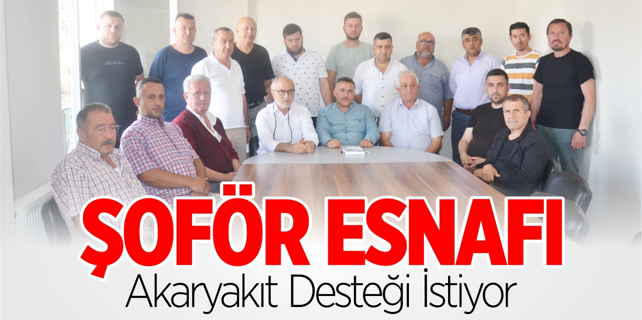 Şoför esnafı, akaryakıt desteği istiyor