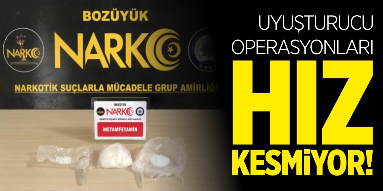 Uyuşturucu operasyonları hız kesmiyor