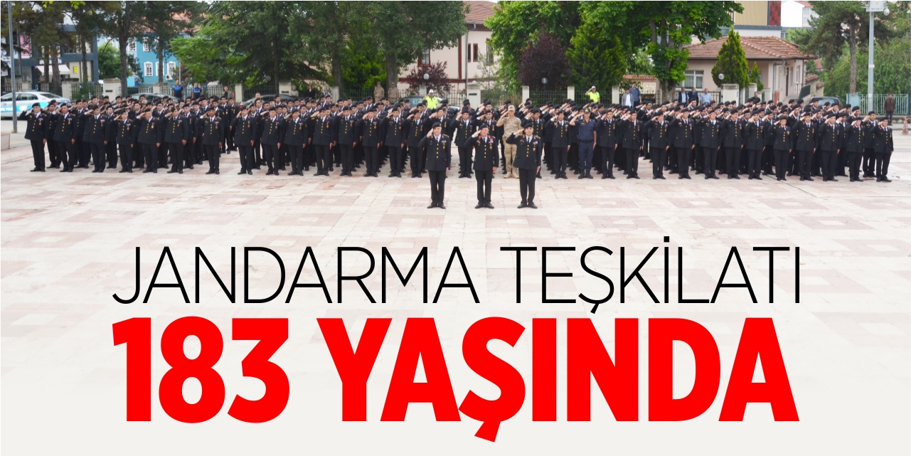 Jandarma Teşkilatı 183 yaşında