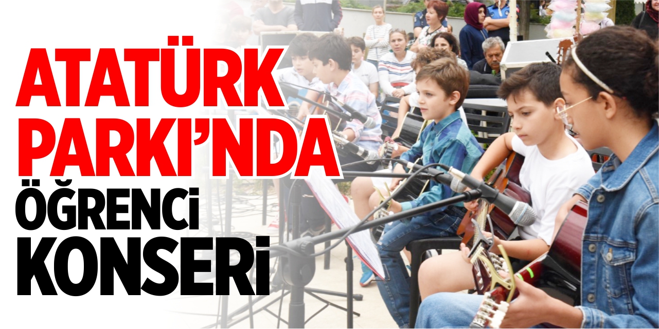 Atatürk Parkı'nda öğrenci konseri