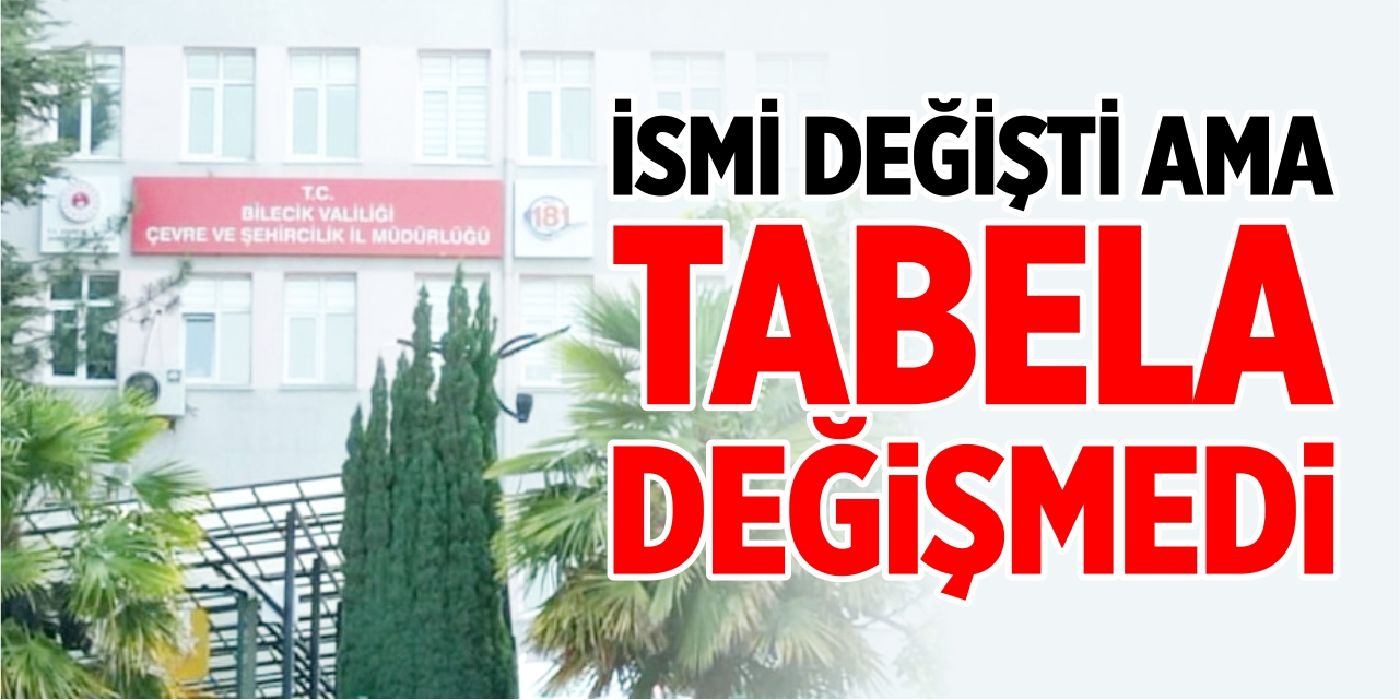 İsmi değişti ama tabela değişmedi