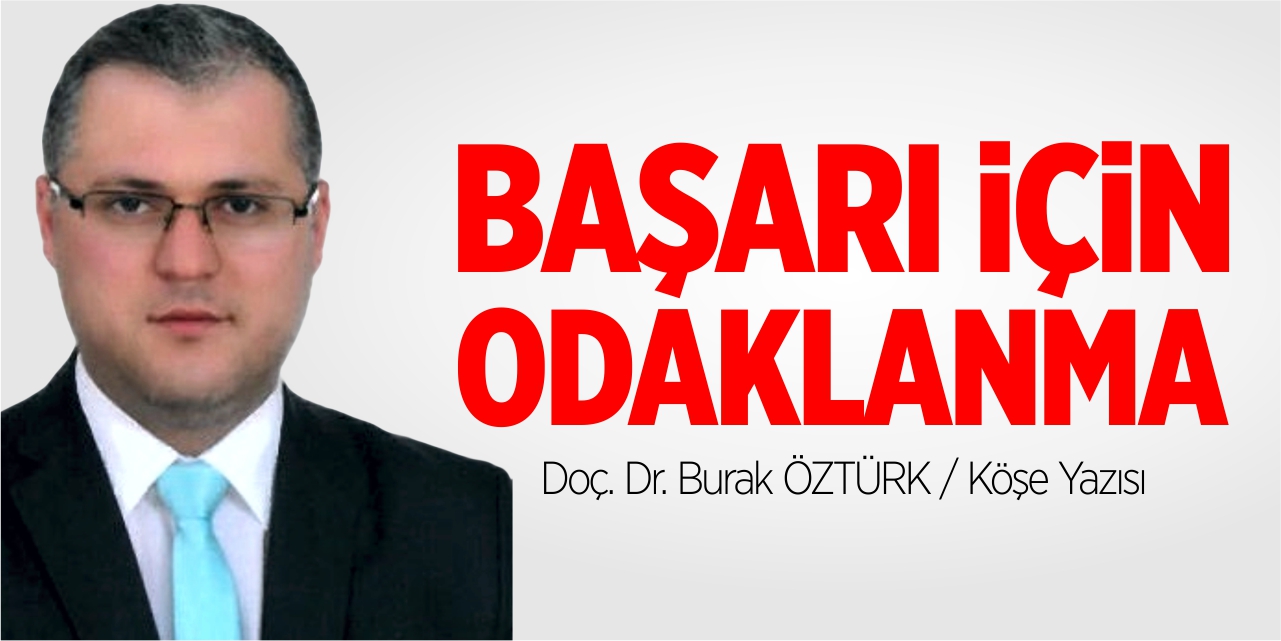 Başarı İçin Odaklanma