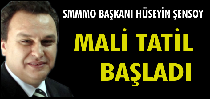MALİ TATİL BAŞLADI