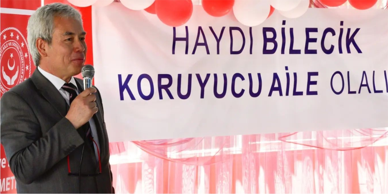 Haydi Bilecik 'Koruyucu Aile' olalım