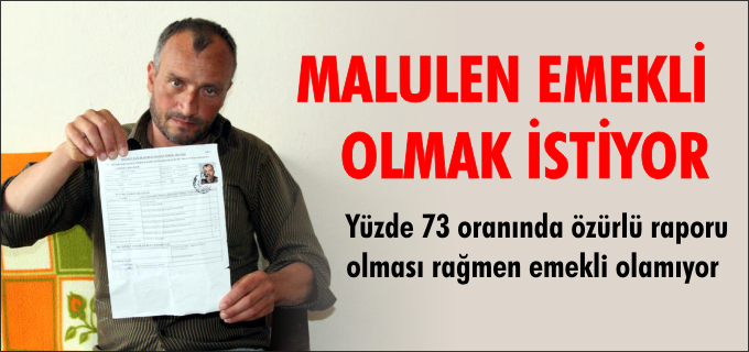 MALULEN EMEKLİ OLMAK İSTİYORUM