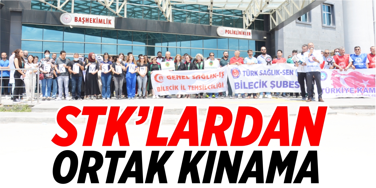 STK’lardan ortak kınama!