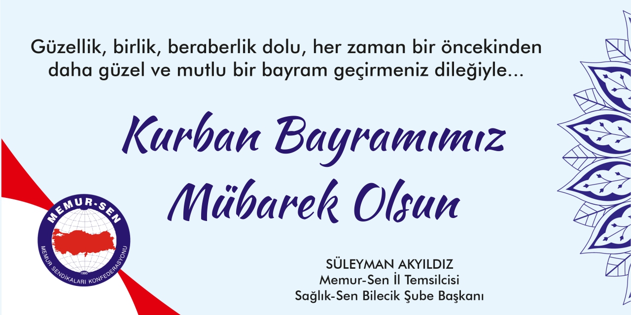 Memur-Sen İl Temsilcisi Süleyman Akyıldız'ın Bayram Tebriği