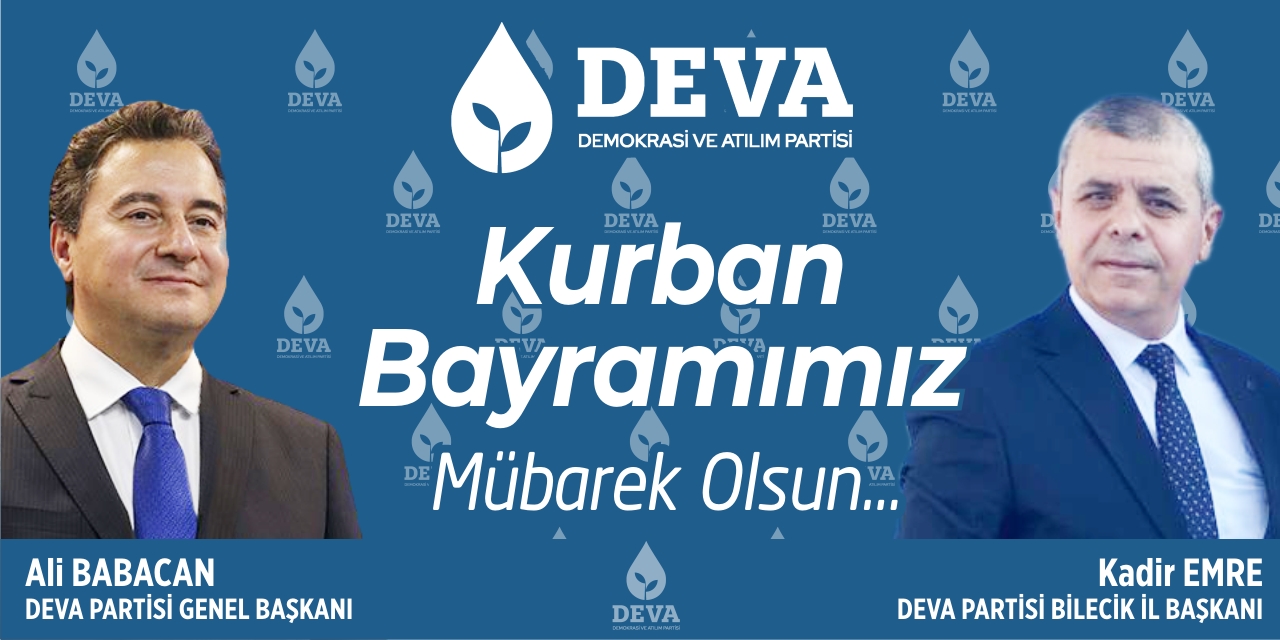 DEVA Partisi Bilecik İl Başkanı Kadir Emre'nin Bayram Tebriği