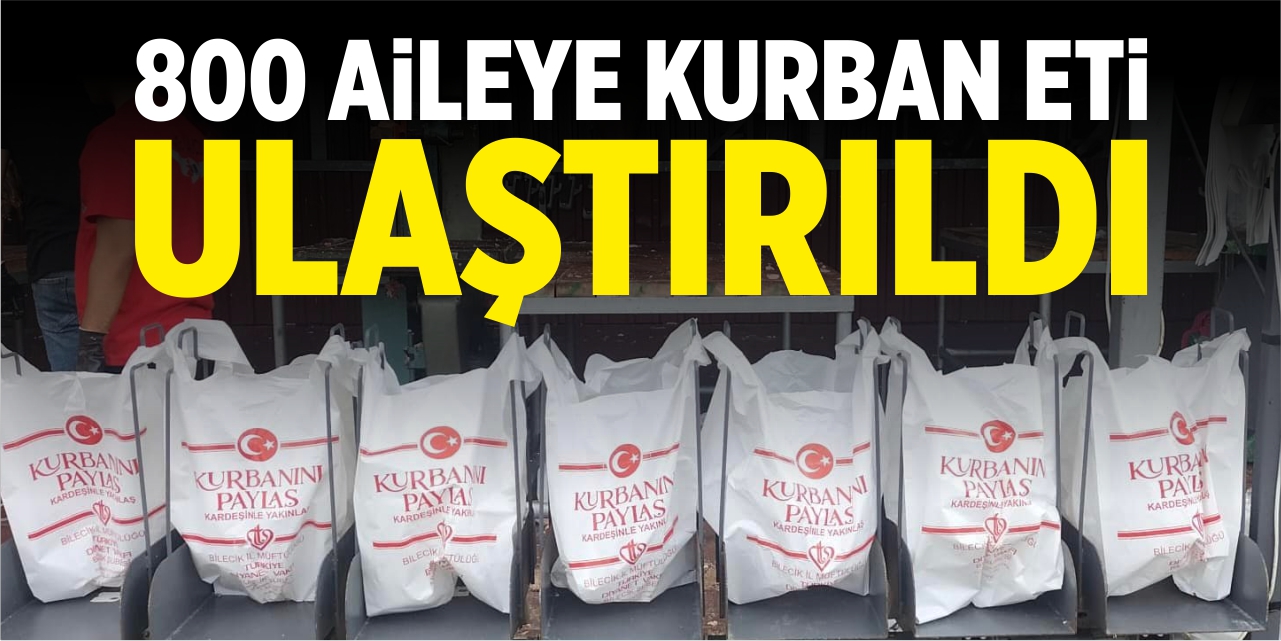 800 aileye kurban eti ulaştırıldı