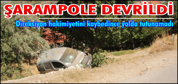 ŞARAMPOLE DEVRİLDİ